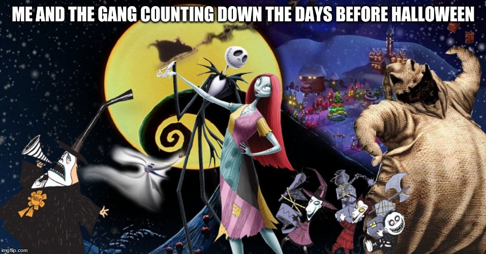 ME AND THE GANG COUNTING DOWN THE DAYS BEFORE HALLOWEEN | image tagged in meme,something to put | made w/ Imgflip meme maker