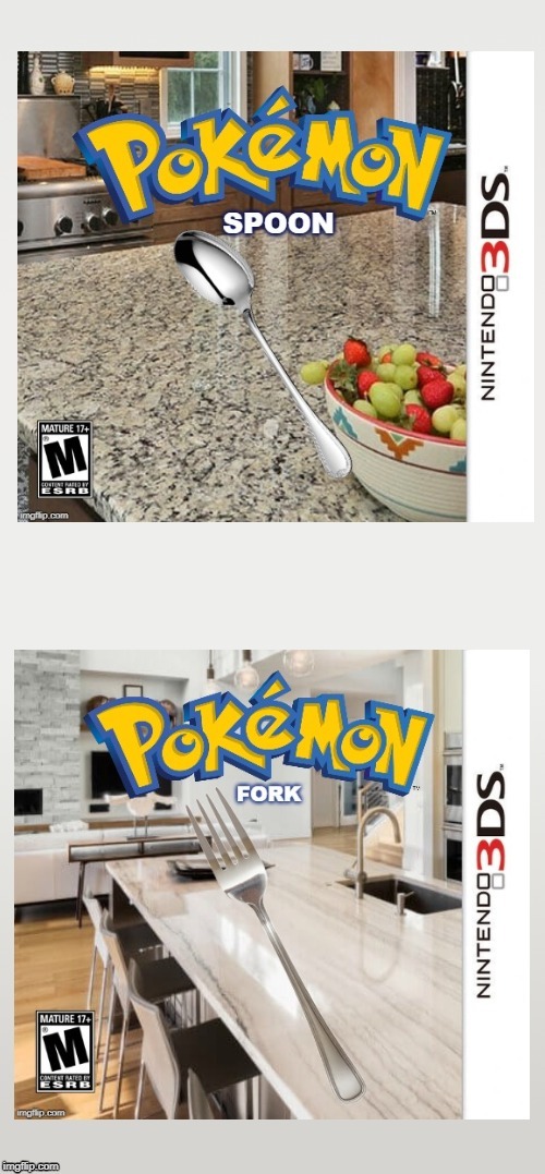 Pokemon Fork and Spoon | image tagged in pokemon,memes,nintendo | made w/ Imgflip meme maker