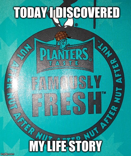 TODAY I DISCOVERED; MY LIFE STORY | image tagged in hilarious,oh wow are you actually reading these tags,tag,stop reading the tags | made w/ Imgflip meme maker