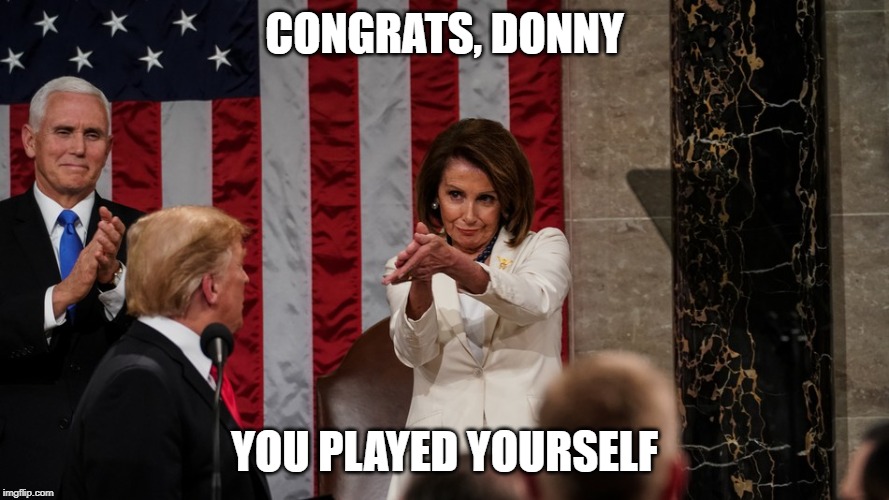 Impeachment inquiry officially begins | CONGRATS, DONNY; YOU PLAYED YOURSELF | image tagged in impeach trump,conservative hypocrisy,donald trump is an idiot | made w/ Imgflip meme maker