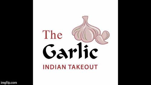 Garlic Restaurant! | image tagged in gifs,food | made w/ Imgflip images-to-gif maker