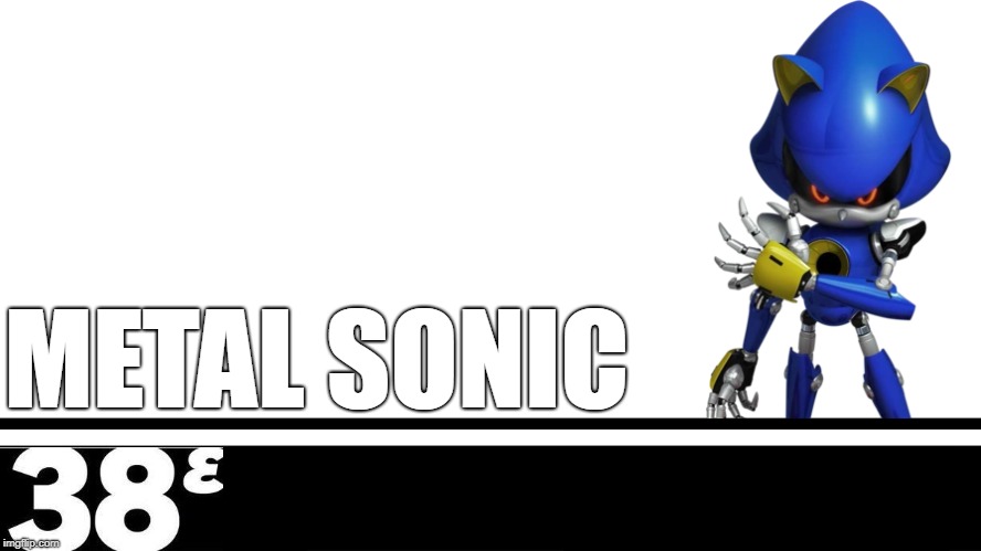 Please don't say anything mean about my ongoing 2nd sonic 
representation campaign | METAL SONIC | image tagged in smash bros ultimate character card,sonic the hedgehog | made w/ Imgflip meme maker