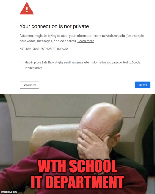 my school decided to block websites that are fine | WTH SCHOOL IT DEPARTMENT | image tagged in memes,captain picard facepalm | made w/ Imgflip meme maker