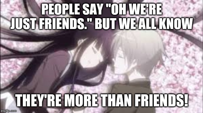 Were Just Friends Memes Gifs Imgflip