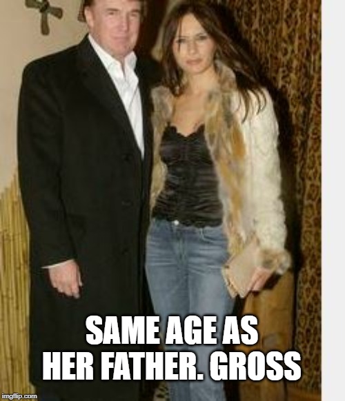 Can he be anymore obvious Jeff? | SAME AGE AS HER FATHER. GROSS | image tagged in memes,impeach trump,maga,pedophile | made w/ Imgflip meme maker