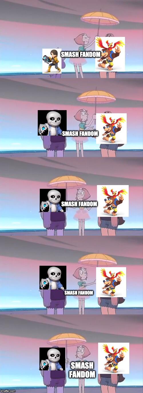 New template for ya'll! | SMASH FANDOM; SMASH FANDOM; SMASH FANDOM; SMASH FANDOM; SMASH FANDOM | image tagged in pearl make up your mind | made w/ Imgflip meme maker