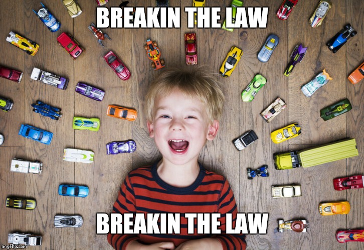 BREAKIN THE LAW BREAKIN THE LAW | made w/ Imgflip meme maker