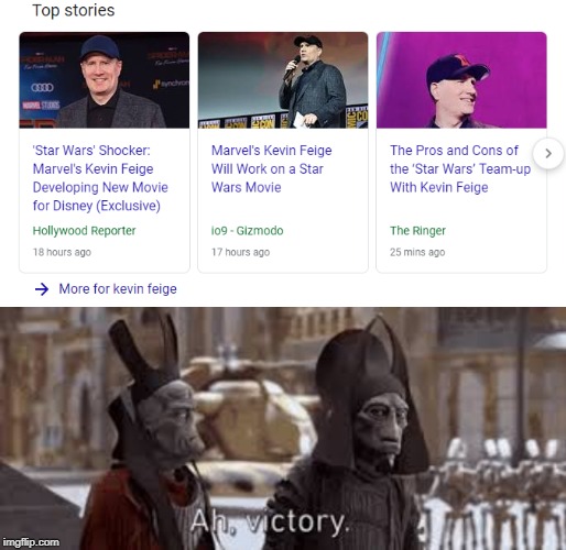 Feige in Star Wars | image tagged in star wars,victory,memes,funny,star wars prequels,relief | made w/ Imgflip meme maker