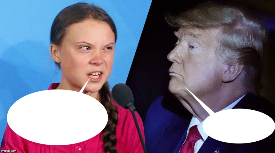 greta | image tagged in greta thunberg | made w/ Imgflip meme maker