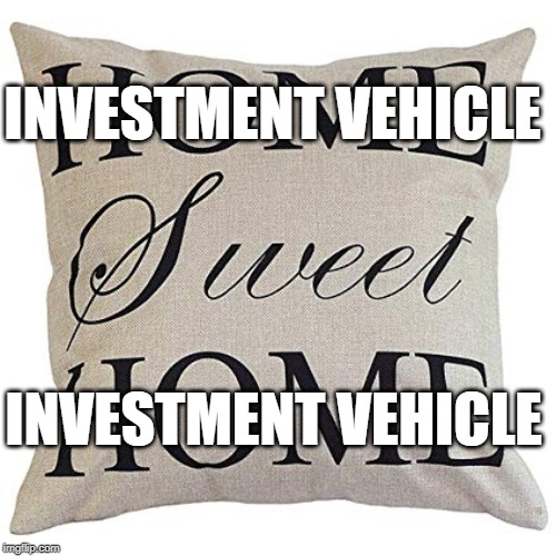 NIMBYs be like: | INVESTMENT VEHICLE; INVESTMENT VEHICLE | image tagged in political meme,neoliberalism,political humor | made w/ Imgflip meme maker