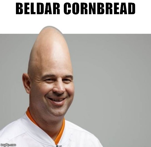 Beldar Cornbread | BELDAR CORNBREAD | image tagged in tennessee | made w/ Imgflip meme maker