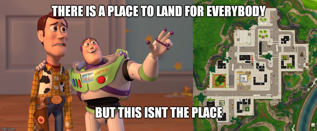 THERE IS A PLACE TO LAND FOR EVERYBODY; BUT THIS ISNT THE PLACE | image tagged in memes,x x everywhere | made w/ Imgflip meme maker