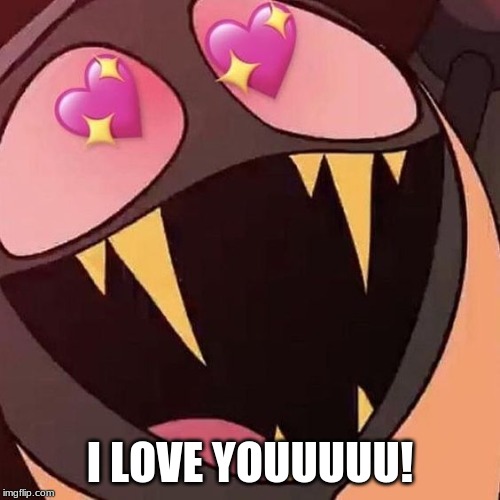 sir lovey dovey | I LOVE YOUUUUU! | image tagged in sir lovey dovey | made w/ Imgflip meme maker