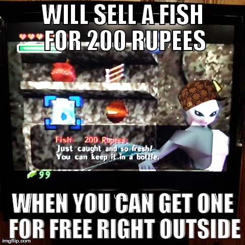 Scumbag Steve Meme | WILL SELL A FISH FOR 200 RUPEES WHEN YOU CAN GET ONE FOR FREE RIGHT OUTSIDE | image tagged in memes,scumbag steve | made w/ Imgflip meme maker