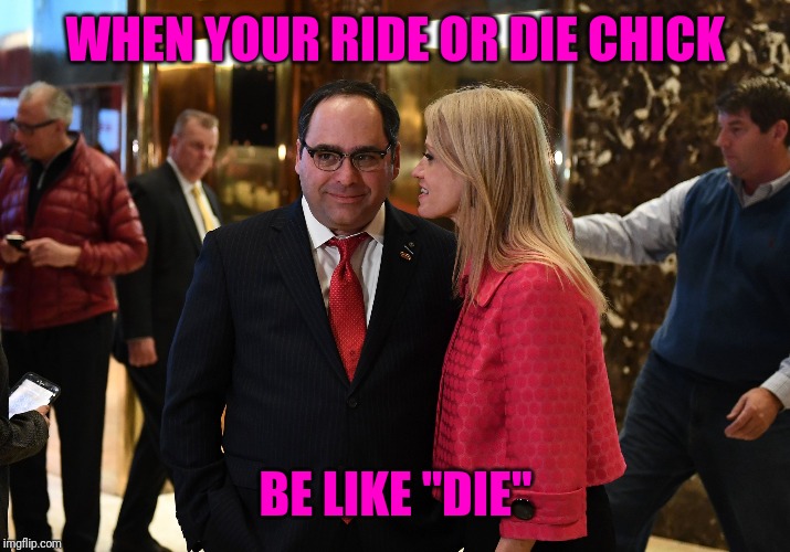 WHEN YOUR RIDE OR DIE CHICK BE LIKE "DIE" | made w/ Imgflip meme maker
