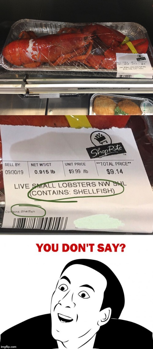 Meanwhile in the seafood section... | image tagged in memes,you don't say | made w/ Imgflip meme maker