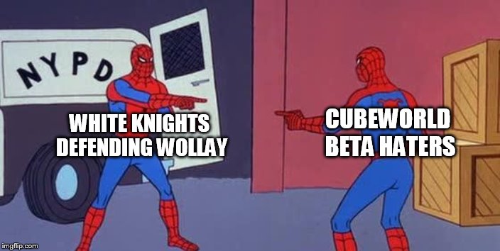 Spider Man Double | CUBEWORLD 
BETA HATERS; WHITE KNIGHTS 
DEFENDING WOLLAY | image tagged in spider man double | made w/ Imgflip meme maker