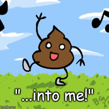 "...into me!" | image tagged in gifs | made w/ Imgflip video-to-gif maker