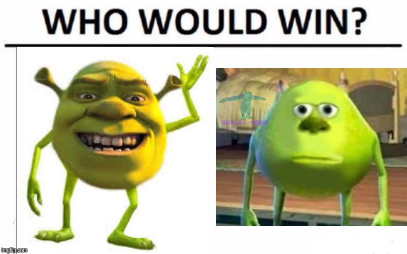 shreky | image tagged in memes,who would win | made w/ Imgflip meme maker