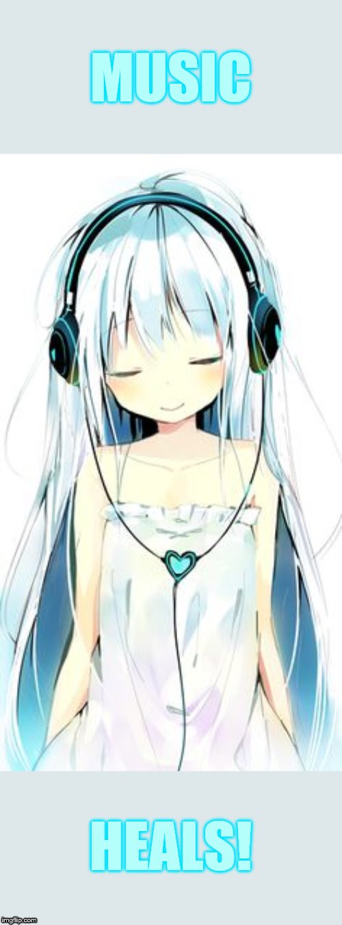 Anime Week September 29 To October 5 A Dankmaster546 And 1forpeace Event | MUSIC; HEALS! | image tagged in memes,anime week,girl,listening to,headphones,music heals | made w/ Imgflip meme maker