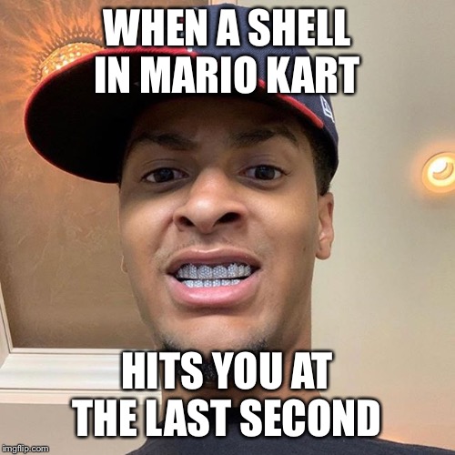 WHEN A SHELL IN MARIO KART; HITS YOU AT THE LAST SECOND | image tagged in mario kart | made w/ Imgflip meme maker