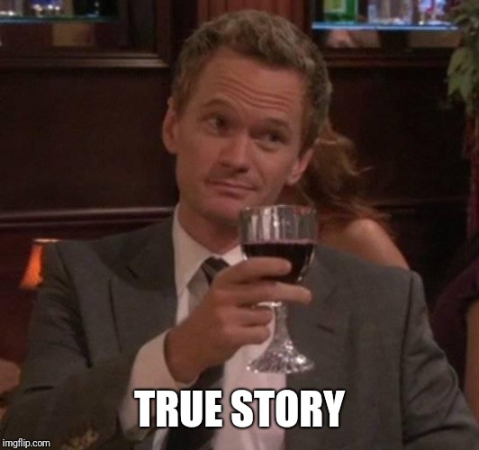 true story | TRUE STORY | image tagged in true story | made w/ Imgflip meme maker