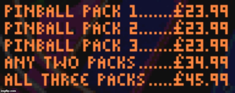 Pinball Packs! | image tagged in pinball packs | made w/ Imgflip meme maker