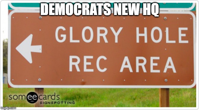 party time | DEMOCRATS NEW HQ | image tagged in party time | made w/ Imgflip meme maker