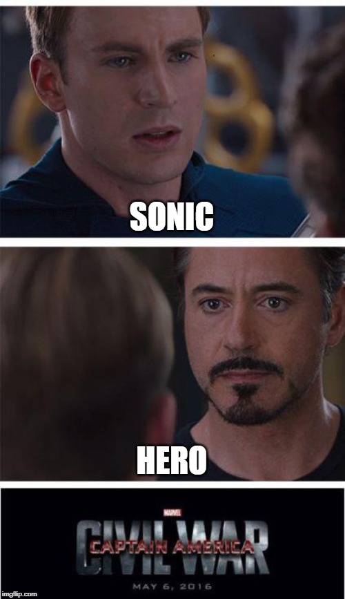 Sonic is actually better than hero in the latest update | SONIC; HERO | image tagged in memes,marvel civil war 1 | made w/ Imgflip meme maker