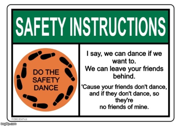 S-A-F-E-T-Y | image tagged in safety,dance | made w/ Imgflip meme maker