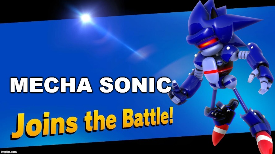 Mecha Sonic is one of those sonic characters that isn't a spirit! | MECHA SONIC | image tagged in super smash bros,sonic the hedgehog | made w/ Imgflip meme maker