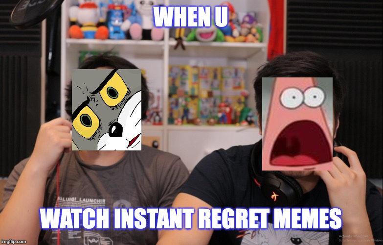Hobo Bros Reaction | WHEN U; WATCH INSTANT REGRET MEMES | image tagged in hobo bros reaction | made w/ Imgflip meme maker