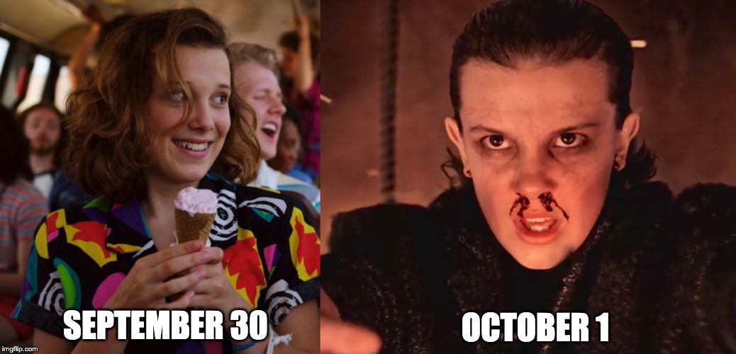 OCTOBER 1; SEPTEMBER 30 | made w/ Imgflip meme maker