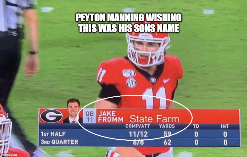 PEYTON MANNING WISHING THIS WAS HIS SONS NAME image tagged in peyton mannin...