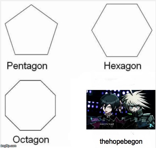 You could also call it the despairbegon if you want. | image tagged in danganronpa | made w/ Imgflip meme maker