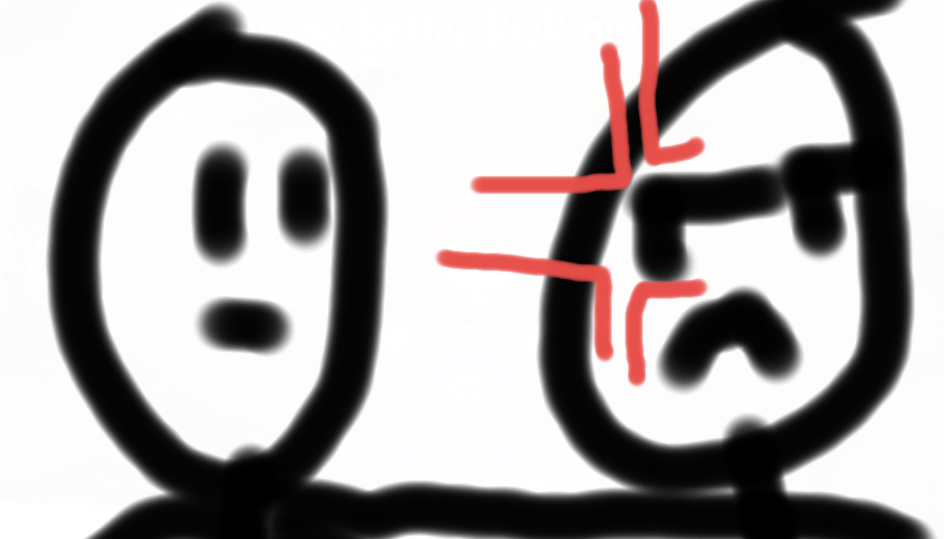 High Quality Angry Doodle Man Touching Doodle Man Blank Meme Template