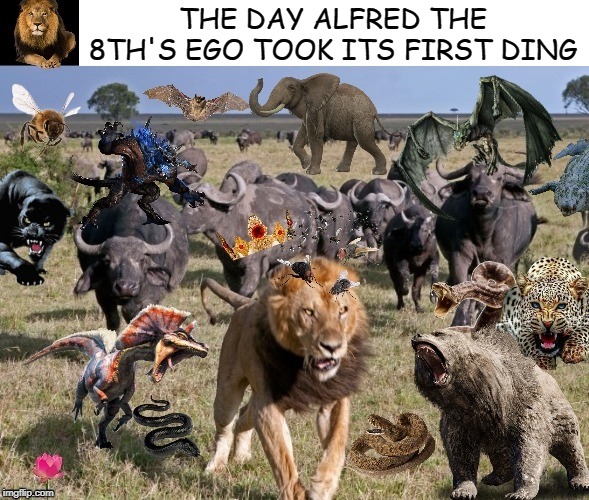 The Day the King Passed a Law That Kings Can Retire Early | THE DAY ALFRED THE 8TH'S EGO TOOK ITS FIRST DING | image tagged in the day the king passed a law that kings can retire early | made w/ Imgflip meme maker