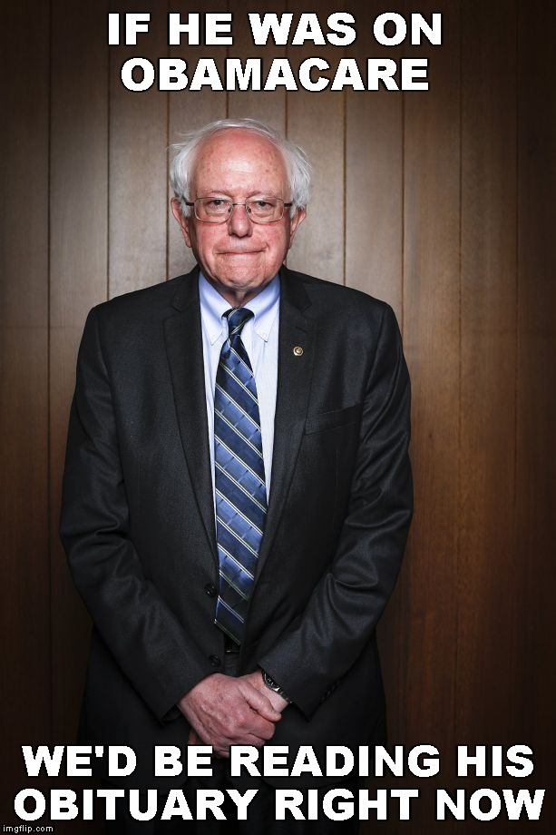 Undergoing Heart Procedure - Get Well Sen. Sanders! |  IF HE WAS ON
OBAMACARE; WE'D BE READING HIS
OBITUARY RIGHT NOW | image tagged in bernie sanders standing,memes,medicare,obamacare | made w/ Imgflip meme maker