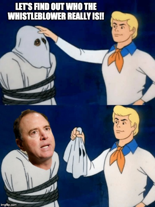 LET'S FIND OUT WHO THE WHISTLEBLOWER REALLY IS!! | image tagged in adam schiff,donald trump,impeachment | made w/ Imgflip meme maker