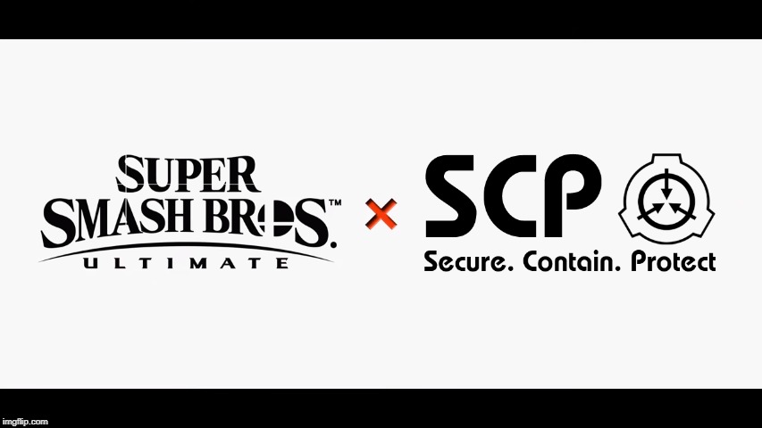 Super Smash Bros Ultimate X SCP Foundation | image tagged in super smash bros ultimate x blank,scp,memes | made w/ Imgflip meme maker