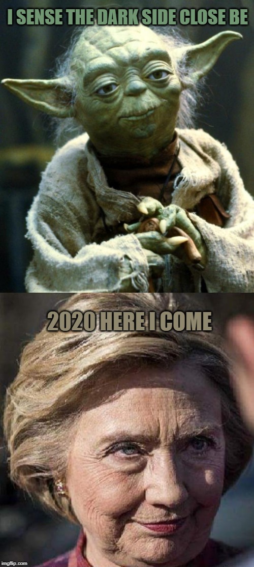 I SENSE THE DARK SIDE CLOSE BE; 2020 HERE I COME | image tagged in memes,star wars yoda | made w/ Imgflip meme maker