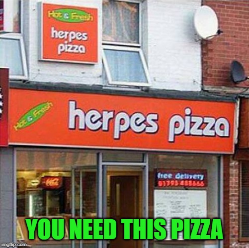 YOU NEED THIS PIZZA | made w/ Imgflip meme maker