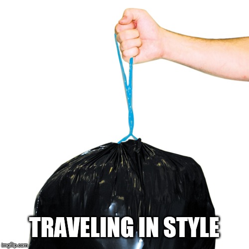 TRAVELING IN STYLE | made w/ Imgflip meme maker