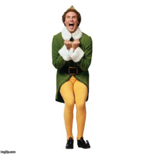 buddy the elf excited | image tagged in buddy the elf excited | made w/ Imgflip meme maker
