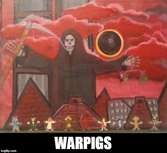 WARPIGS | made w/ Imgflip meme maker