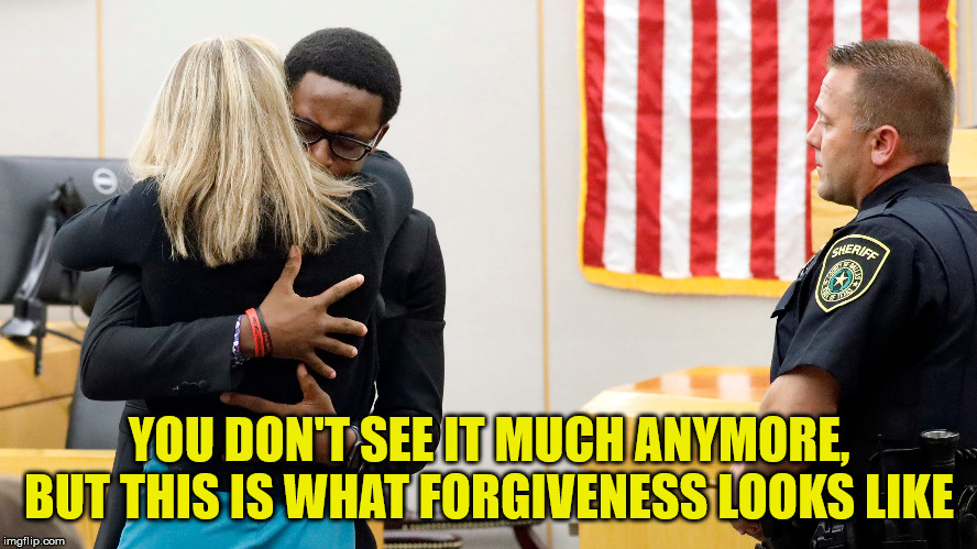 Let's have more | YOU DON'T SEE IT MUCH ANYMORE, BUT THIS IS WHAT FORGIVENESS LOOKS LIKE | image tagged in forgiveness,amber geiger,botham,god is love,jesus saves | made w/ Imgflip meme maker