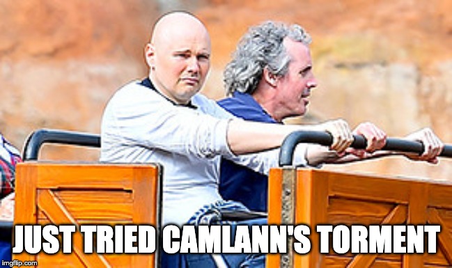 JUST TRIED CAMLANN'S TORMENT | made w/ Imgflip meme maker