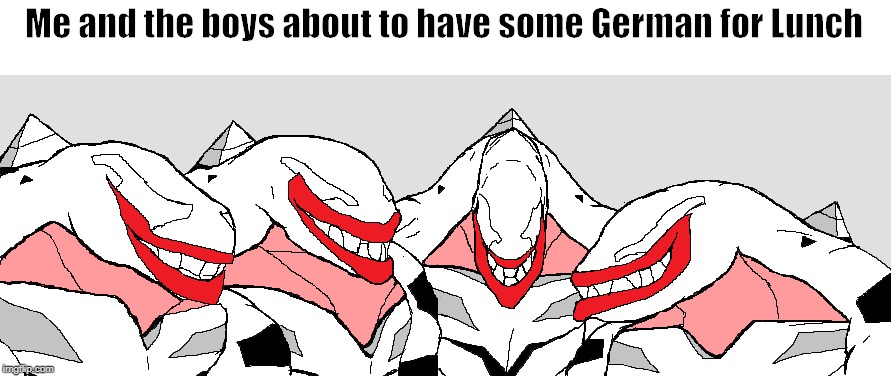 Me and the boys about to have some German for Lunch | image tagged in evangelionmemes | made w/ Imgflip meme maker