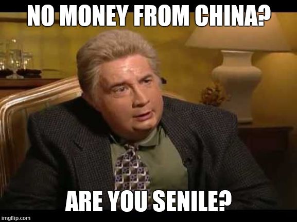Jiminy Glick | NO MONEY FROM CHINA? ARE YOU SENILE? | image tagged in jiminy glick | made w/ Imgflip meme maker