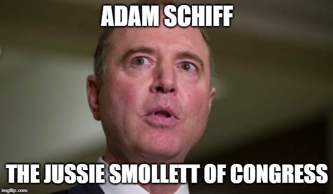 So many lies. He should be impeached. | ADAM SCHIFF; THE JUSSIE SMOLLETT OF CONGRESS | image tagged in memes,pos,impeach schiff,liar liar,piece of himself | made w/ Imgflip meme maker